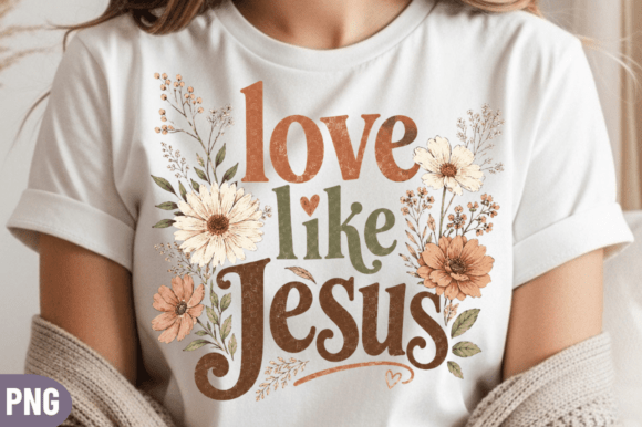 Love Like Jesus Daisy PNG T-Shirt Design: A Practical Guide for Creators and Sellers
