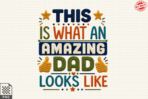 This Is What Amazing Dad Looks Like PNG