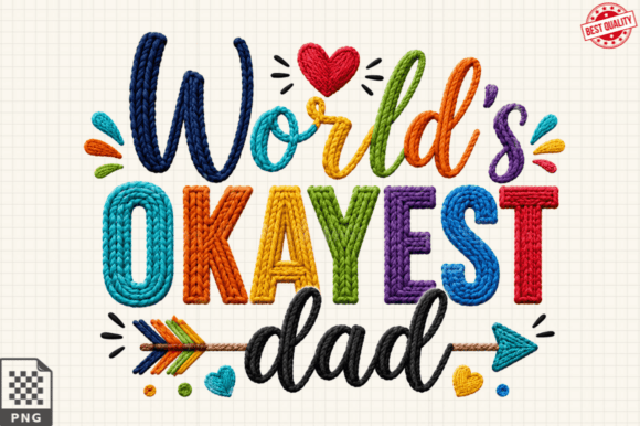 Unlocking Creativity with the World’s Okayest Dad Faux Yarn PNG: A Guide to Modern DIY Sublimation